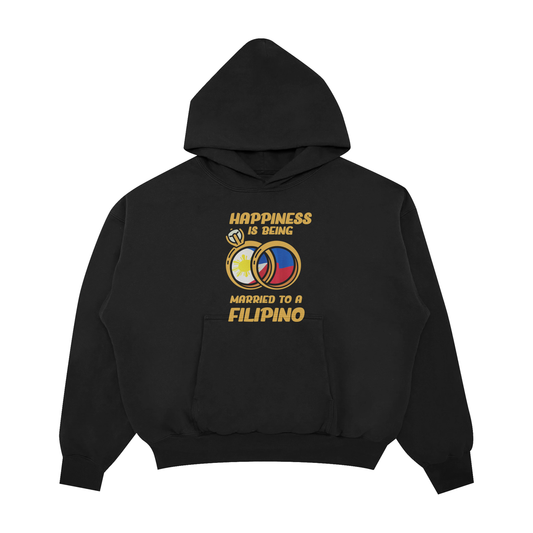 HAPPINESS IS BEING MARRIED TO A FILIPINO PULLOVER HOODIE