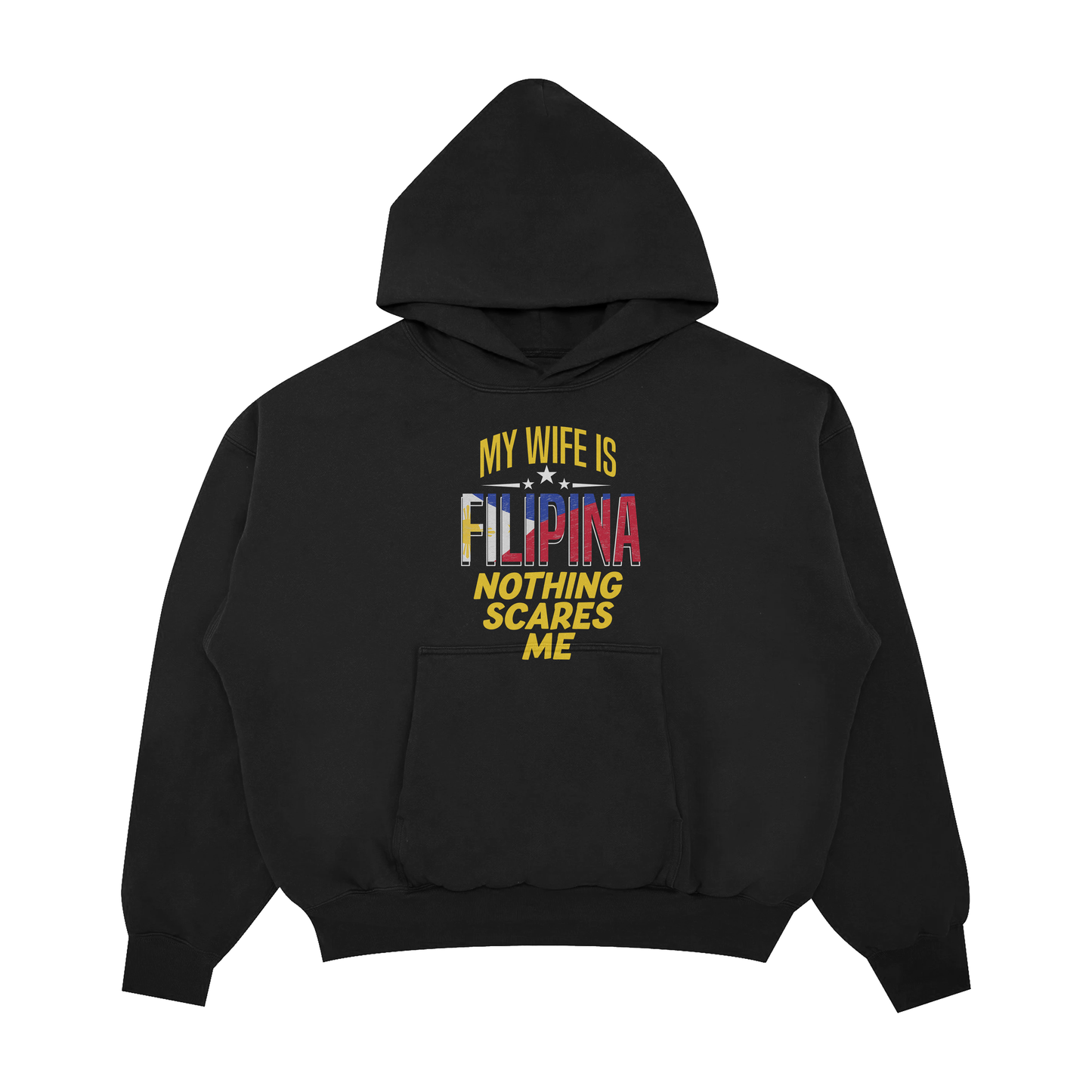 MY WIFI IS FILIPINA NOTHING SCARES ME PULLOVER HOODIE