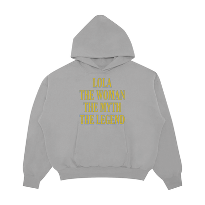 LOLA THE WOMAN THE MYTH THE LEGEND PULLOVER HOODIE