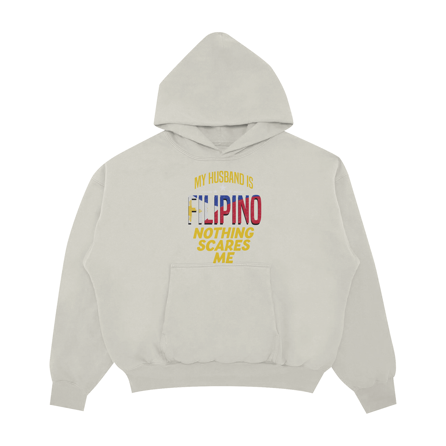 MY HUSBAND IS FILIPINO NOTHING SCARES ME PULLOVER HOODIE