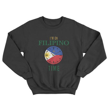 I’M ON FILIPINO TIME PULLOVER CREWNECK