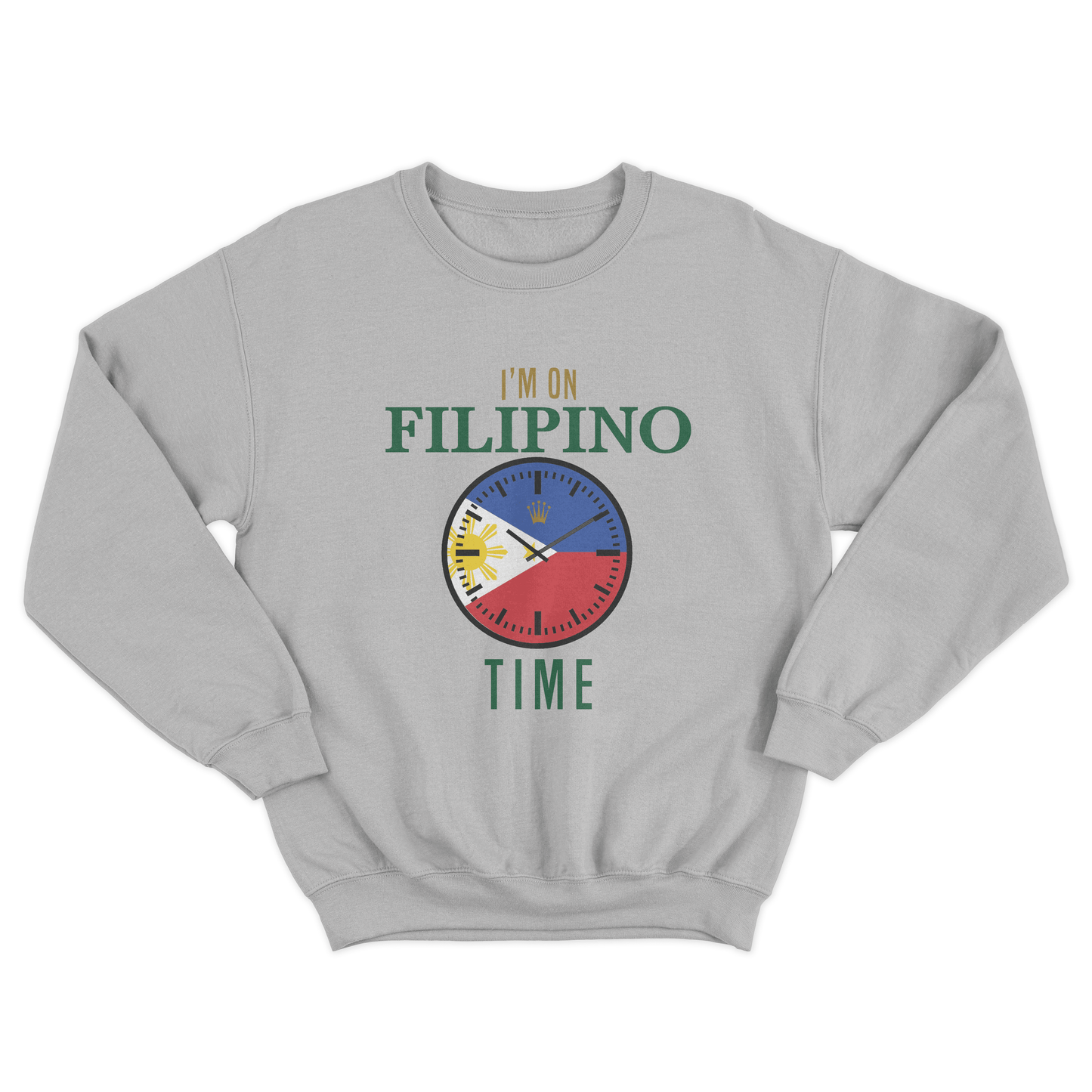 I’M ON FILIPINO TIME PULLOVER CREWNECK