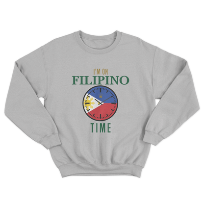 I’M ON FILIPINO TIME PULLOVER CREWNECK