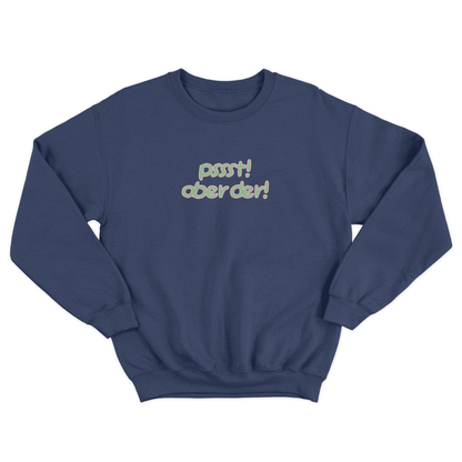 PSSST! OBER DER PULLOVER CREWNECK