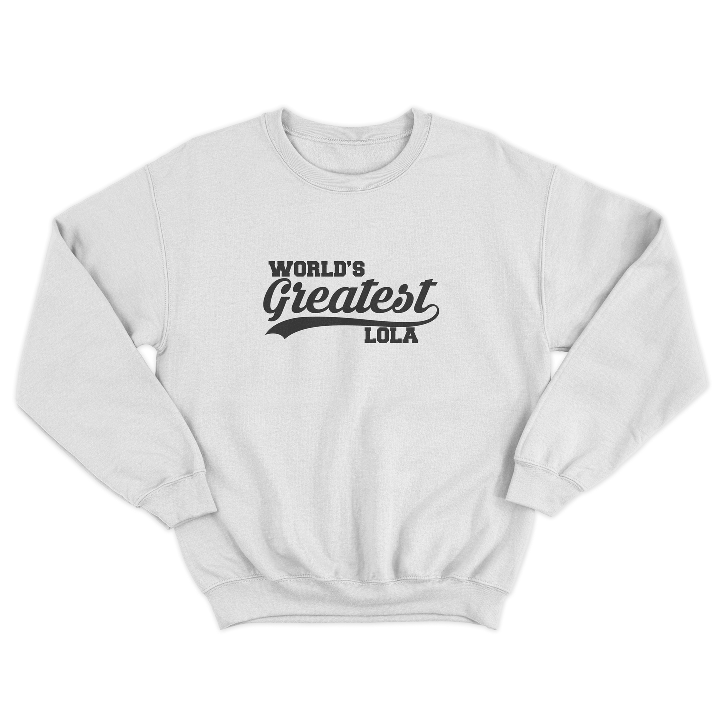 WORLD’S GREATEST LOLA PULLOVER CREWNECK