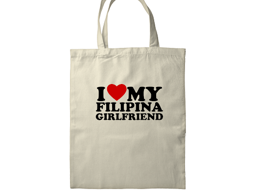 I LOVE MY FILIPINA GIRLFRIEND OFF-WHITE TOTE BAG